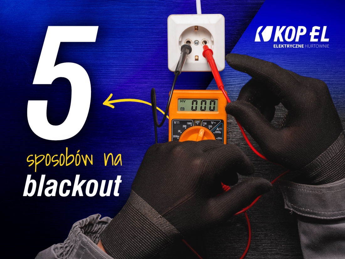 5 sposobów na blackout