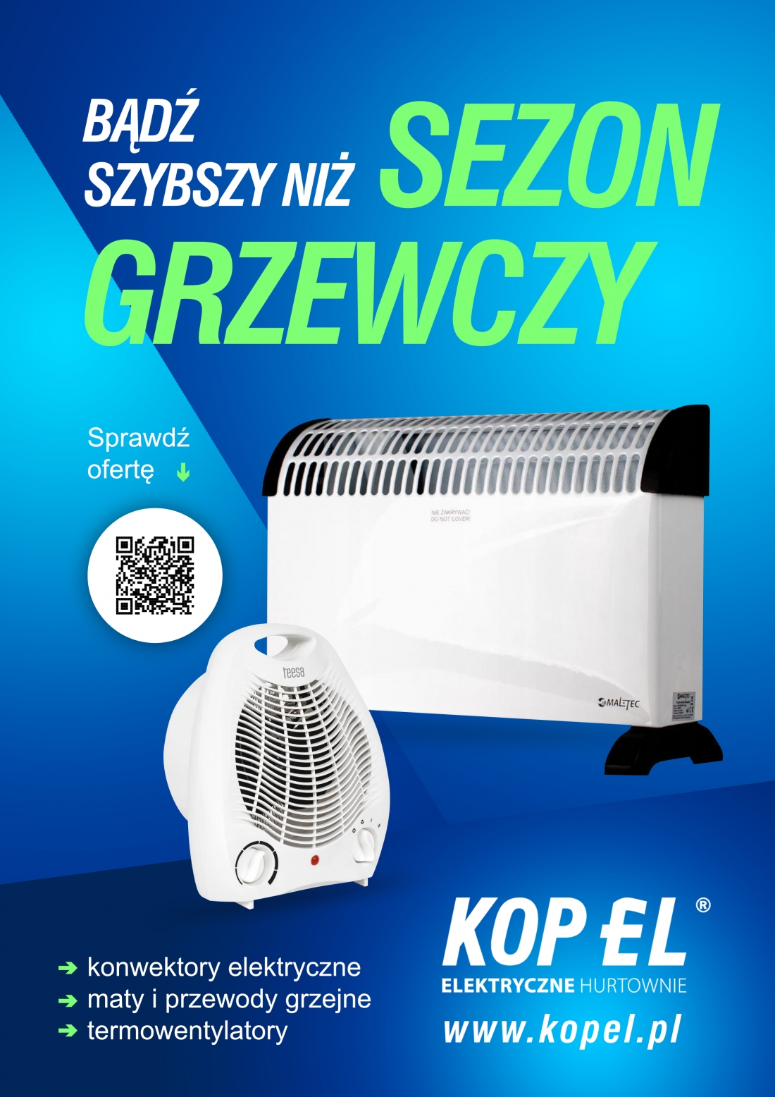Bądź szybszy niż sezon grzewczy