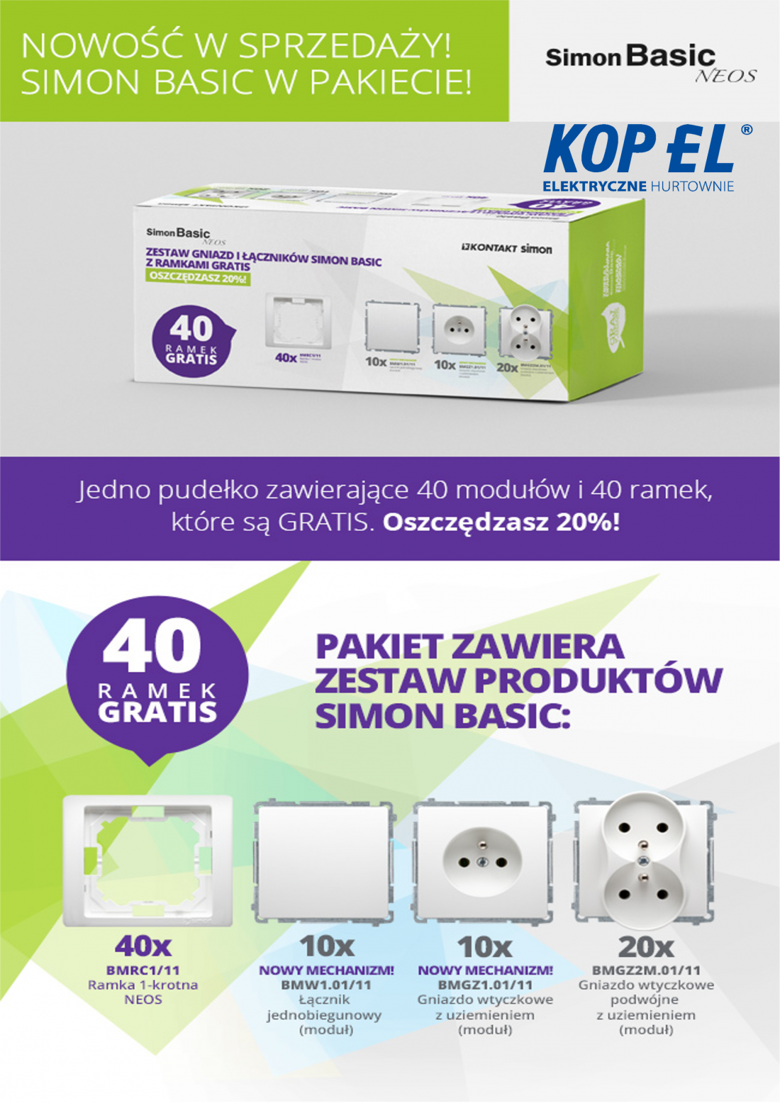 40 ramek Kontakt-Simon GRATIS Oszczędzasz 20%