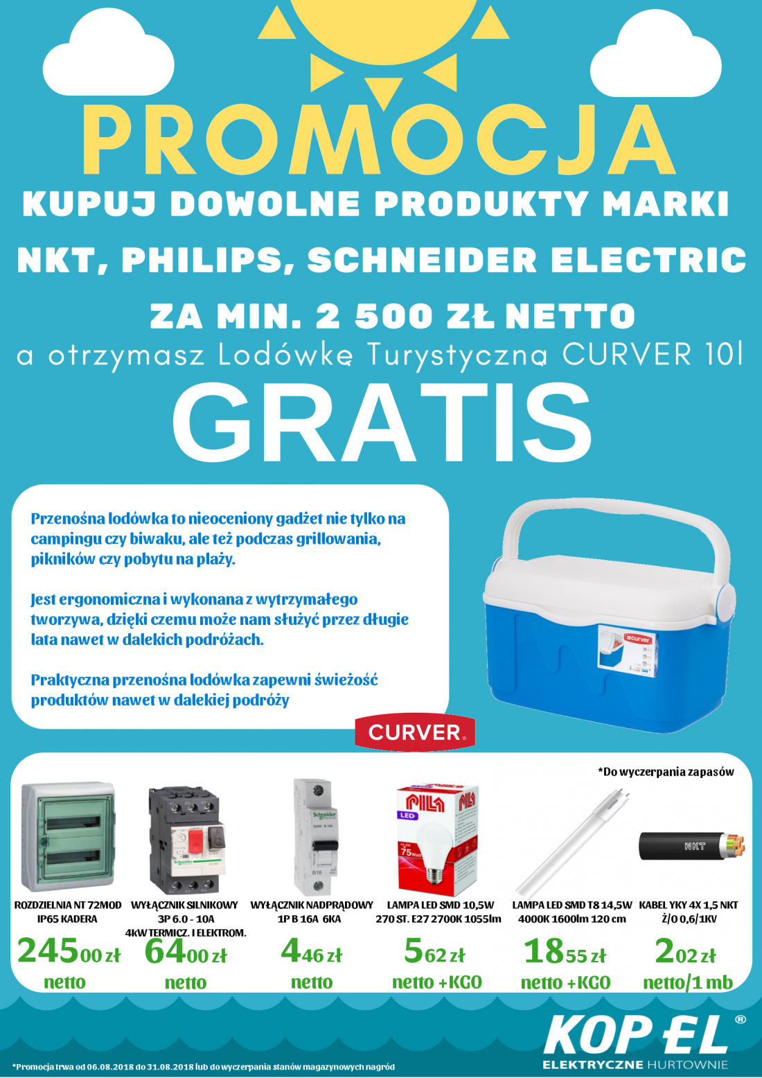 Lodówka Turystyczna GRATIS Kupując dowolne produkty marki NKT, Philips, Schneider Electric za min. 2 500 zł netto otrzymasz: Lodówkę Turystyczną CURVER 10 L GRATIS