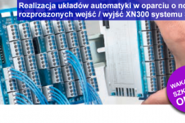 Realizacja układów automatyki w oparciu o nowe moduły rozproszonych wejść/wyjść XN300 oraz rozszerzenia typu T-Connector systemu SmartWire-DT Realizacja układów automatyki w oparciu o nowe moduły rozproszonych wejść/wyjść XN300 oraz rozszerzenia typu T-Connector systemu SmartWire-DT